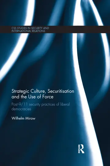 Cover of Strategic Culture, Securitisation and the Use of Force