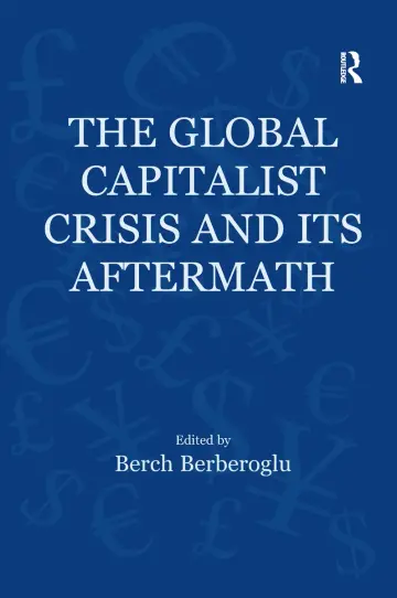 Cover of The Global Capitalist Crisis and Its Aftermath