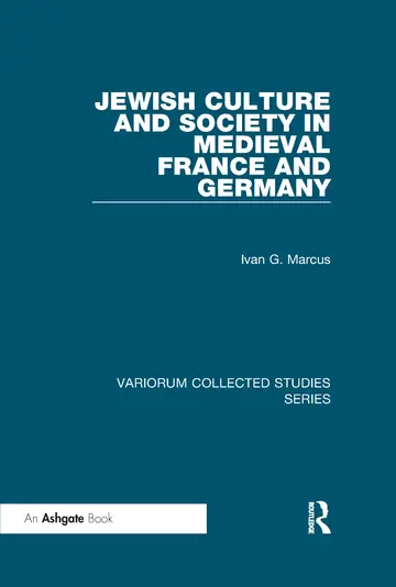 Cover of Jewish Culture and Society in Medieval France and Germany