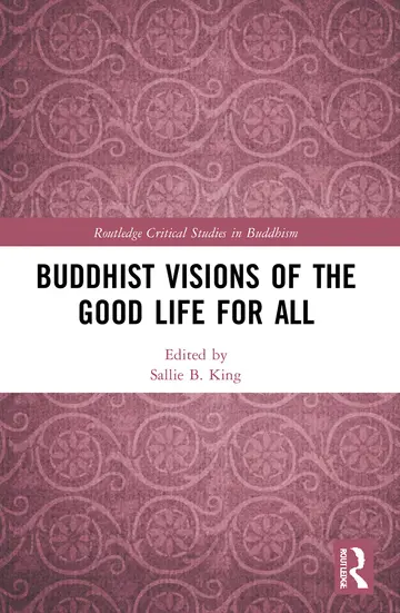 Cover of Buddhist Visions of the Good Life for All