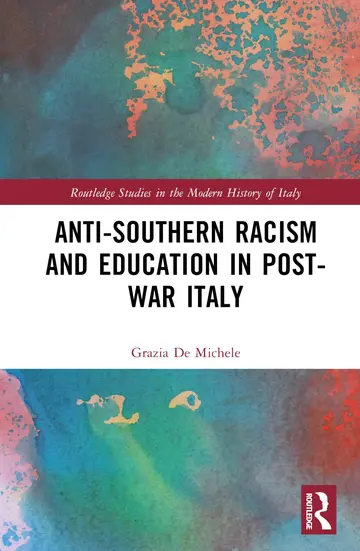 Cover of Anti-Southern Racism and Education in Post-War Italy