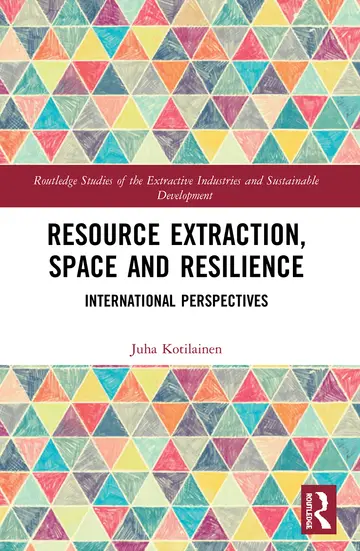 Cover of Resource Extraction, Space and Resilience
