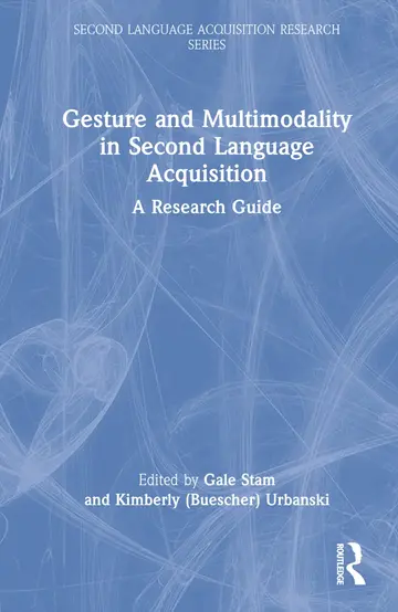 Cover of Gesture and Multimodality in Second Language Acquisition