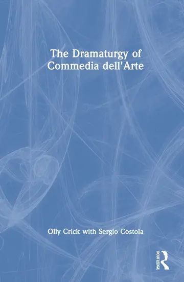Cover of The Dramaturgy of Commedia Dell'arte