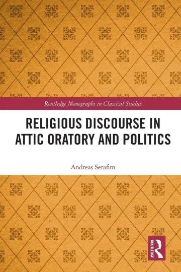 Cover of Religious Discourse in Attic Oratory and Politics