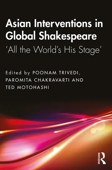 Cover of Asian Interventions in Global Shakespeare