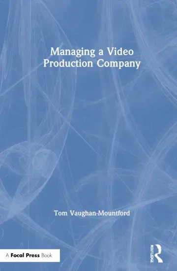 Cover of Managing a Video Production Company