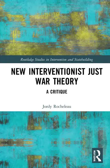 Cover of New Interventionist Just War Theory