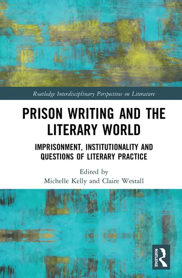 Cover of Prison Writing and the Literary World