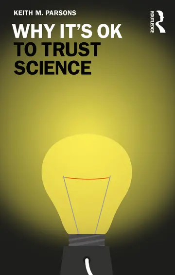Cover of Why It's OK to Trust Science