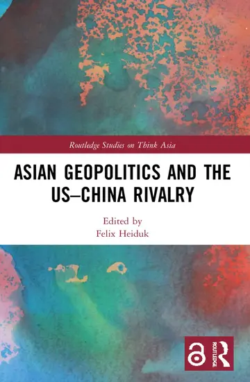 Cover of Asian Geopolitics and the US–China Rivalry