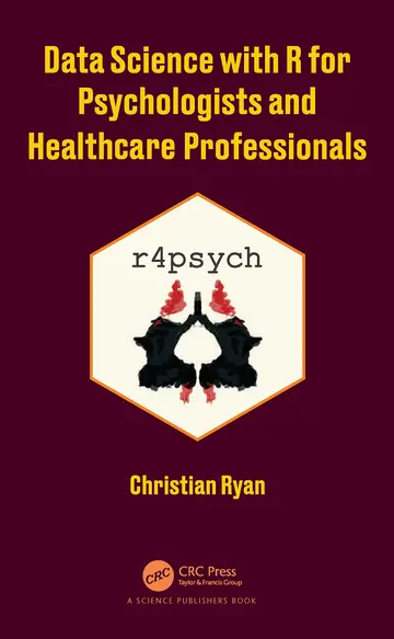 Cover of Data Science with R for Psychologists and Healthcare Professionals