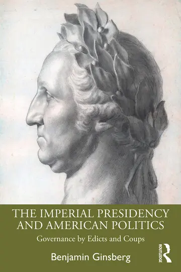 Cover of The Imperial Presidency and American Politics