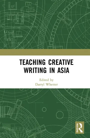 Cover of Teaching Creative Writing in Asia