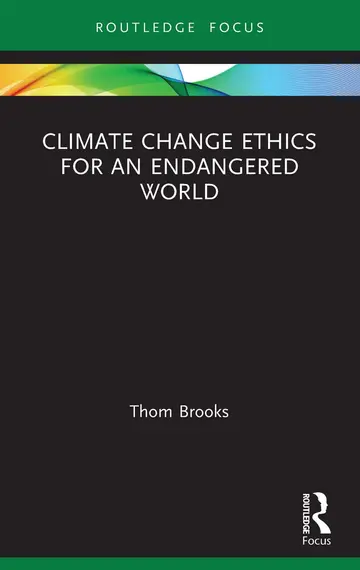 Cover of Climate Change Ethics for an Endangered World