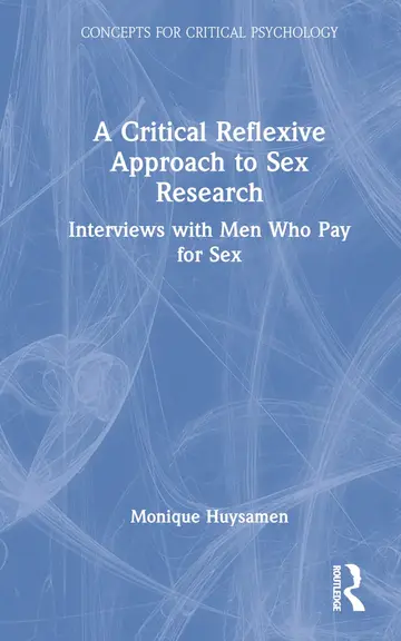Cover of A Critical Reflexive Approach to Sex Research