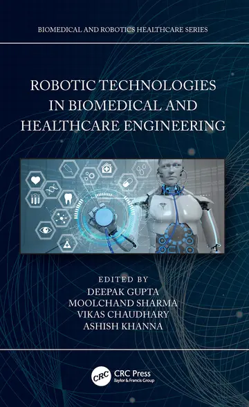 Cover of Robotic Technologies in Biomedical and Healthcare Engineering