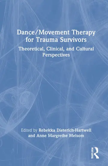 Cover of Dance/Movement Therapy for Trauma Survivors