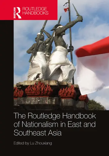 Cover of The Routledge Handbook of Nationalism in East and Southeast Asia