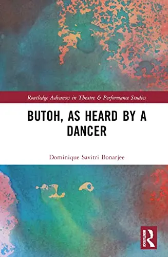 Cover of Butoh, as Heard by a Dancer