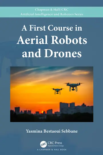 Cover of A First Course in Aerial Robots and Drones 1Ed