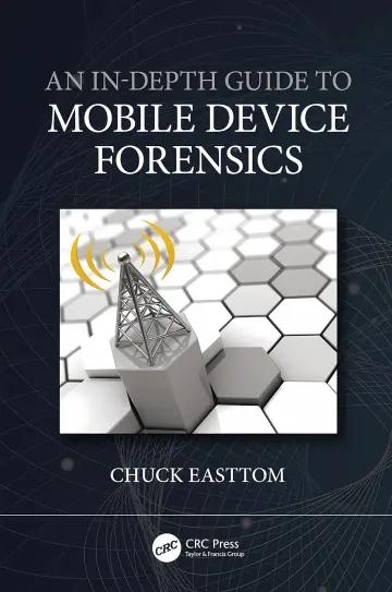 Cover of An In-depth Guide to Mobile Device Forensics