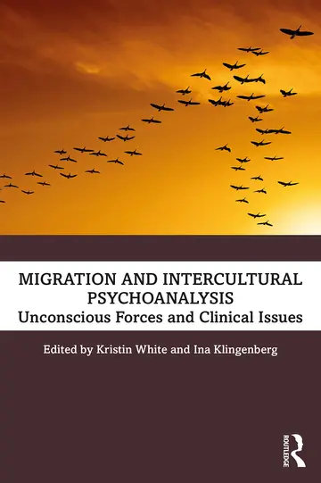 Cover of Migration and Intercultural Psychoanalysis
