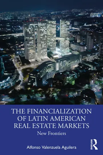 Cover of The Financialization of Latin American Real Estate Markets
