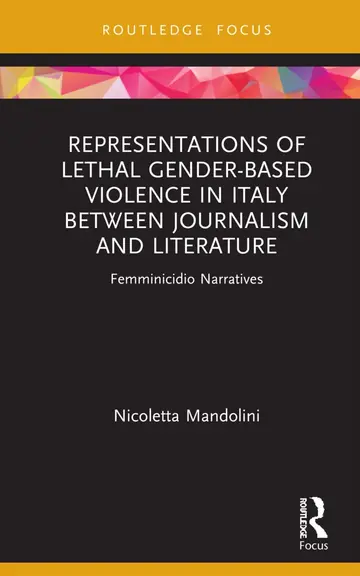 Cover of Representations of Lethal Gender-Based Violence in Italy Between Journalism and Literature