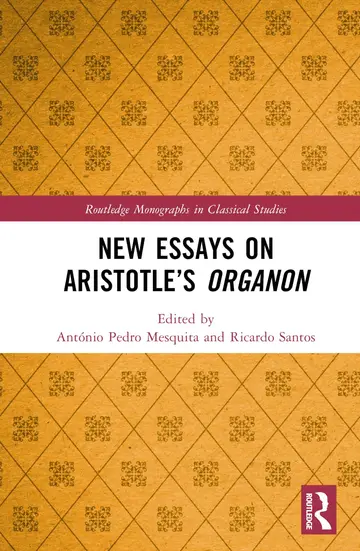 Cover of New Essays on Aristotle’s Organon