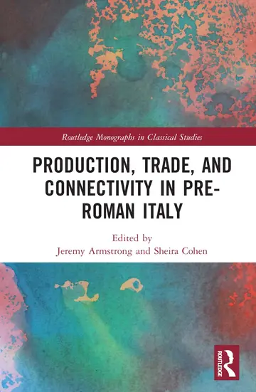 Cover of Production, Trade, and Connectivity in Pre-Roman Italy