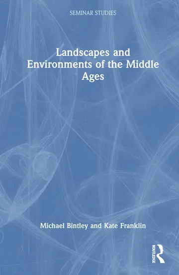 Cover of Landscapes and Environments of the Middle Ages