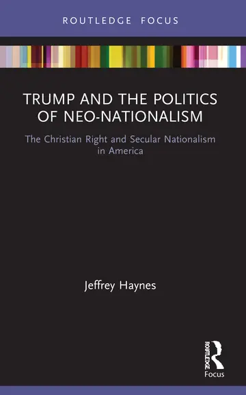 Cover of Trump and the Politics of Neo-Nationalism