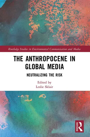 Cover of The Anthropocene in Global Media