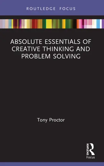 Cover of Absolute Essentials of Creative Thinking and Problem Solving