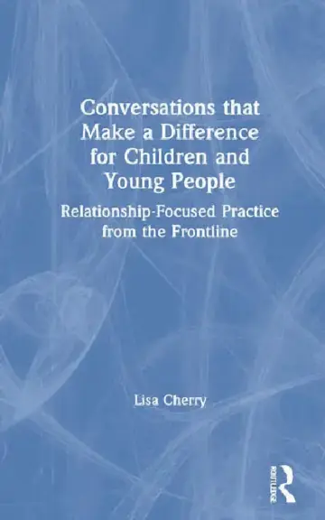 Cover of Conversations That Make a Difference for Children and Young People