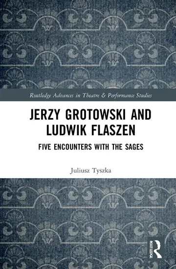 Cover of Jerzy Grotowski and Ludwik Flaszen