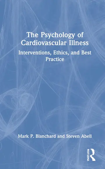Cover of The Psychology of Cardiovascular Illness
