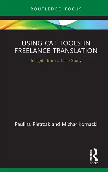Cover of Using CAT Tools in Freelance Translation