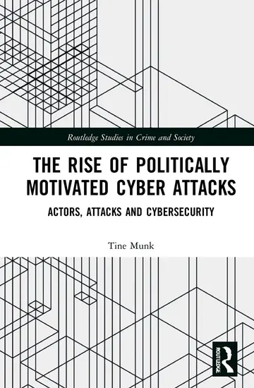 Cover of The Rise of Politically Motivated Cyber Attacks