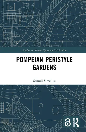 Cover of Pompeian Peristyle Gardens