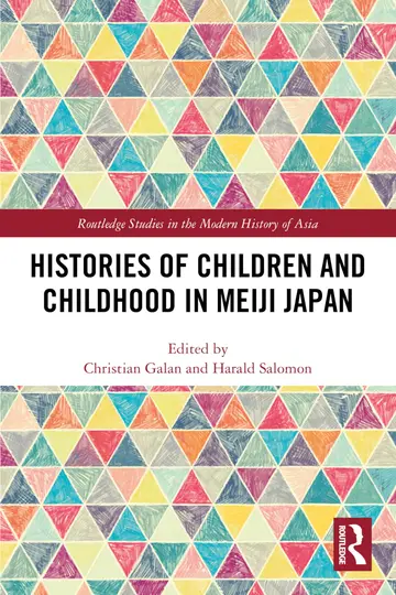 Cover of Histories of Children and Childhood in Meiji Japan