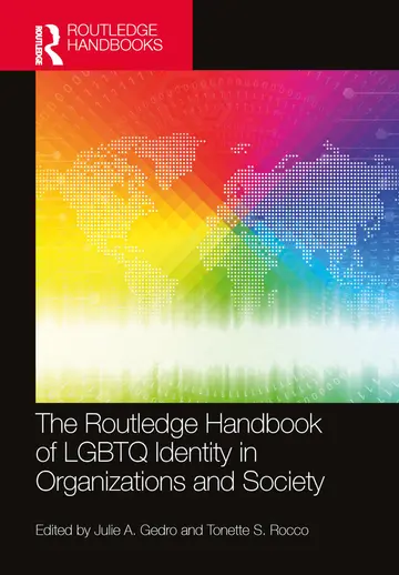 Cover of The Routledge Handbook of Lgbtq Identity in Organizations and Society
