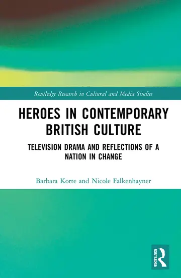 Cover of Heroes in Contemporary British Culture