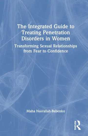 Cover of The Integrated Guide to Treating Penetration Disorders in Women