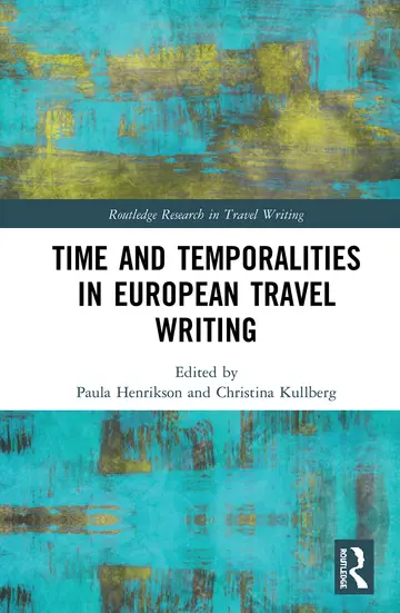 Cover of Time and Temporalities in European Travel Writing