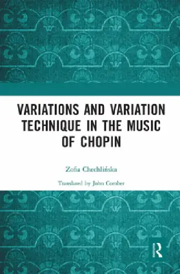 Cover of Variations and Variation Technique in the Music of Chopin