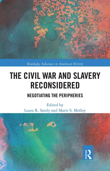Cover of The Civil War and Slavery Reconsidered