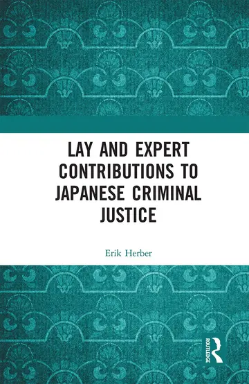 Cover of Lay and Expert Contributions to Japanese Criminal Justice