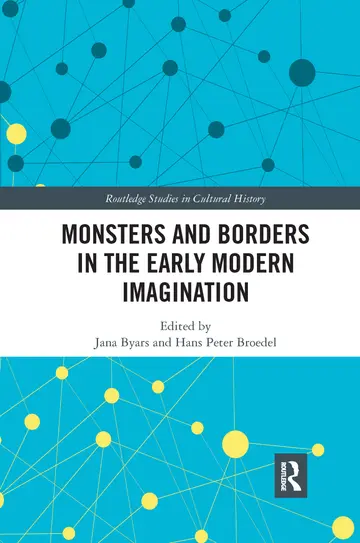 Cover of Monsters and Borders in the Early Modern Imagination